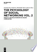 The Psychology of Social Networking Vol. 2 : Identity and Relationships in Online Communities /