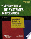 Le developpement de systemes d'information : une methode integree à la transformation des processus /