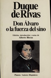 Don Alvaro, o, La fuerza del sino /