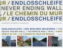 Endlosschleife : der Berliner mauerweg = The never ending wall : the Berlin wall trail = Sans debut ni fin : le chemin du mur de Berlin /