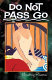 Do not pass go /