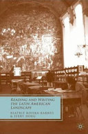 Reading and writing the Latin American landscape /