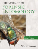 The science of forensic entomology /