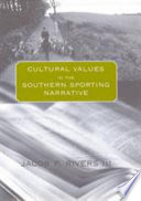Cultural values in the Southern sporting narrative /