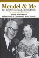 Mendel and me : life with Congressman L. Mendel Rivers /