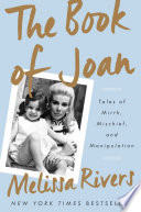The book of Joan : tales of mirth, mischief, and manipulation /