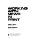 Working with news in print /