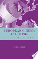 European Cinema after 1989 : Cultural Identity and Transnational Production /