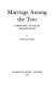 Marriage among the Trio: a principle of social organisation.