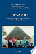 Le Bwatoo : et les dialectes de la région de Koné (Nouvelle-Calédonie)  : introduction  /