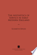 The aesthetics of service in early modern England /