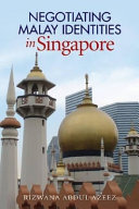Negotiating Malay identity in Singapore : the role of modern Islam /