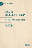 What is translation history? : a trust-based approach /