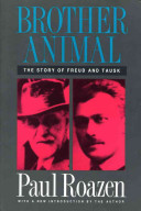 Brother animal : the story of Freud and Tausk /