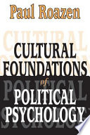 Cultural foundations of political psychology /