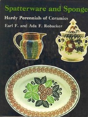 Spatterware and sponge : hardy perennials of ceramics /