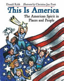 This is America : the American spirit in places and people /