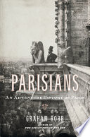 Parisians : an adventure history of Paris /