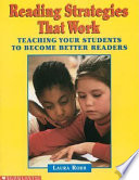 Reading strategies that work : teaching your students to become better readers /