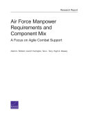 Air Force manpower requirements and component mix : a focus on agile combat support /
