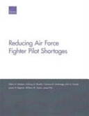 Reducing Air Force fighter pilot shortages /