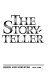 The story-teller /