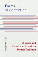 Forms of contention : influence and the African American sonnet tradition /
