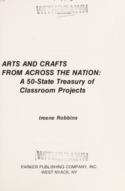 Arts and crafts from across the Nation : a 50-State treasury of classroom projects /