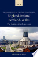 England, Ireland, Scotland, Wales : the Christian Church, 1900-2000 /