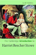 The Cambridge introduction to Harriet Beecher Stowe /
