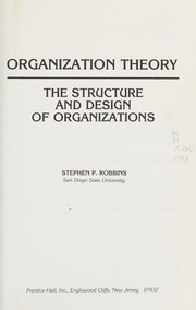 Organization theory : the structure and design of organizations /