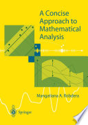 A Concise Approach to Mathematical Analysis /