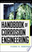 Handbook of corrosion engineering /