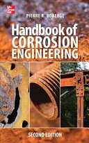 Handbook of corrosion engineering /