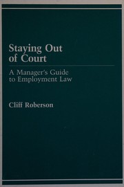 Staying out of court : a manager's guide to employment law /