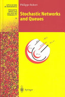 Stochastic networks and queues /