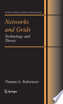 Networks and grids : technology and theory /