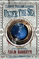 Twenty trillion leagues under the sea /