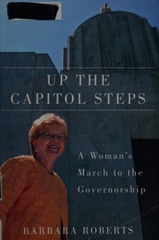 Up the Capitol steps : a woman's march to the governorship /