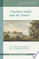 Charlotte Smith and the sonnet : form, place, and tradition in the late eighteenth century /