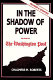 In the shadow of power : the story of the Washington post /