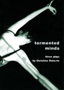 Tormented minds : [three plays] /