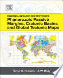 Regional geology and tectonics : phanerozoic passive margins, cratonic basins and global tectonic maps.