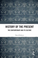 History of the present : the contemporary and its culture /