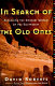 In search of the old ones : exploring the Anasazi world of the Southwest /