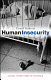 Human insecurity : global structures of violence /