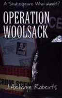 Operation Woolsack : a Shakespeare who-dunnit? /