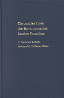 Chronicles from the environmental justice frontline /
