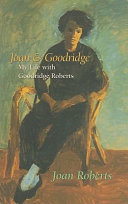 Joan & Goodridge : my life with Goodridge Roberts /