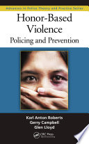 Honor-based violence : policing and prevention /